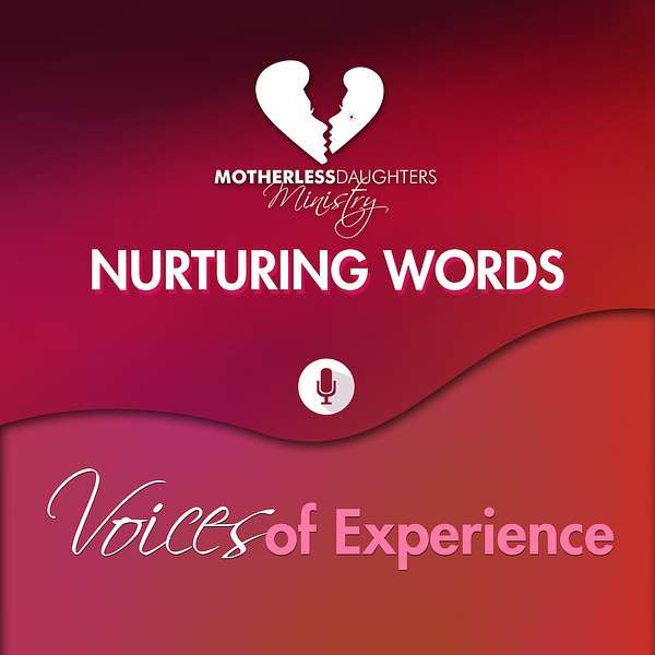 Nurturing Words:  Voices of Experience  Podcast Artwork Image