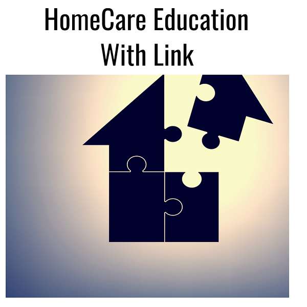 HomeCare Education with Link Podcast Artwork Image
