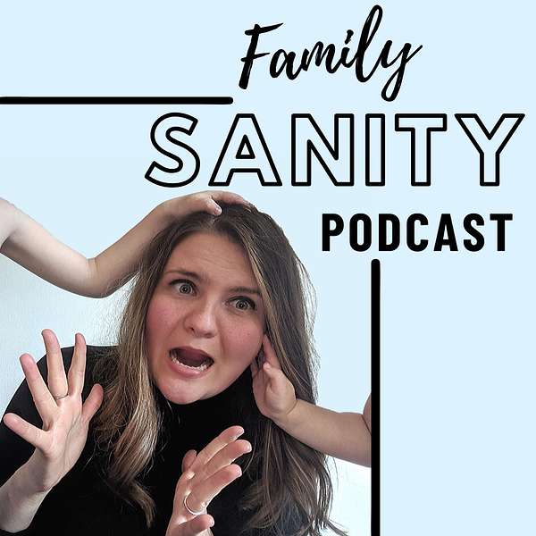 Family Sanity Podcast Artwork Image