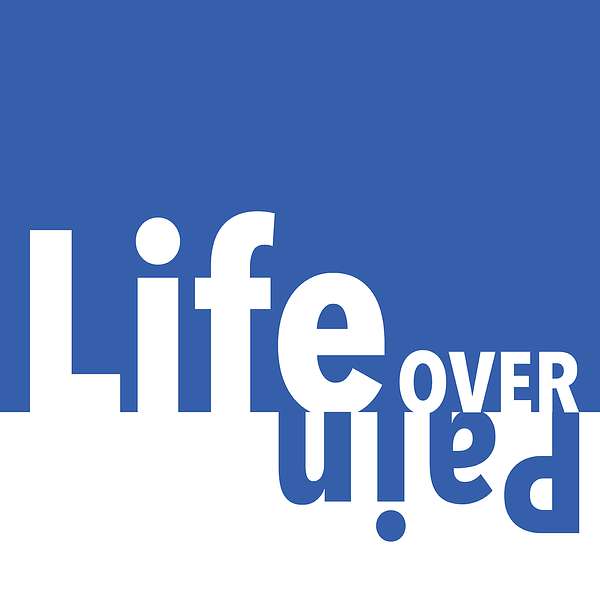 Life Over Pain Podcast Artwork Image