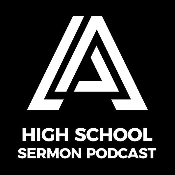ASM High School Sermon Podcast Podcast Artwork Image