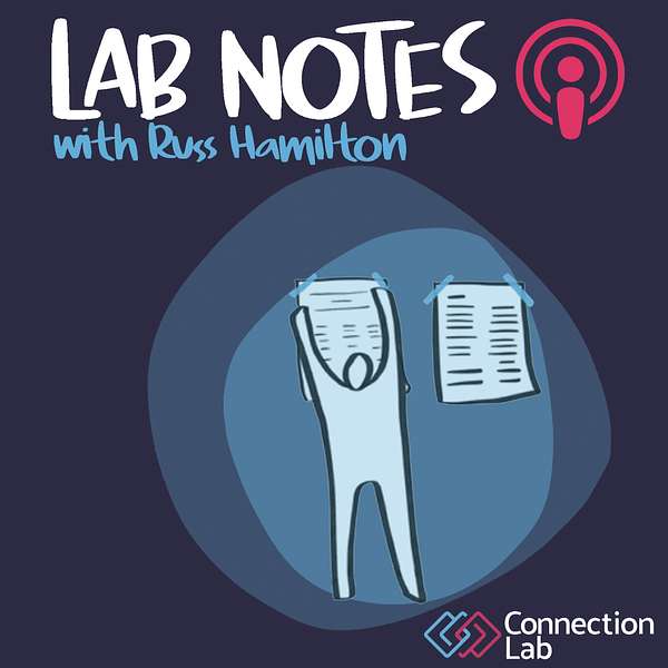 Lab Notes Connection Lab Podcast Podcast Artwork Image