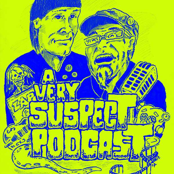 A Very Suspect Podcast Podcast Artwork Image