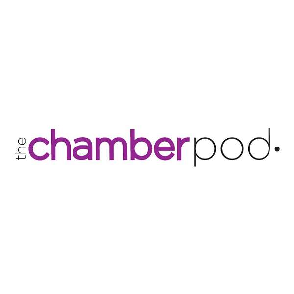 The Chamber Pod Podcast Artwork Image
