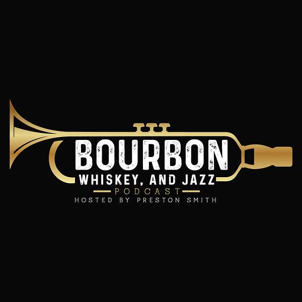 Bourbon, Whiskey, and Jazz Podcast Artwork Image