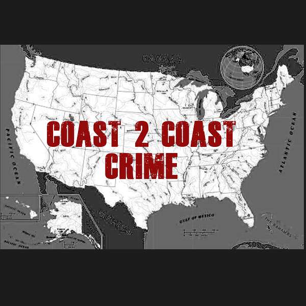 Coast2CoastCrime Podcast Artwork Image