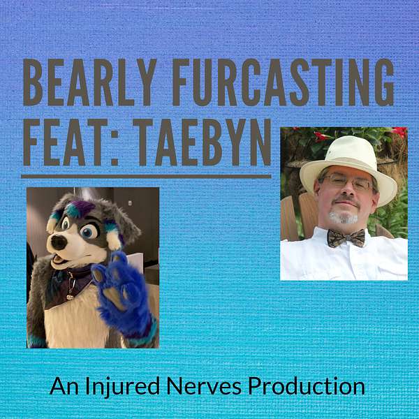Bearly Furcasting feat. Taebyn Podcast Artwork Image