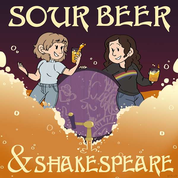 Sour Beer and Shakespeare Podcast Artwork Image