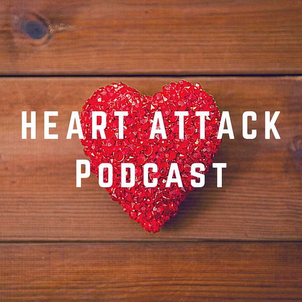 Heart Attack Podcast Podcast Artwork Image
