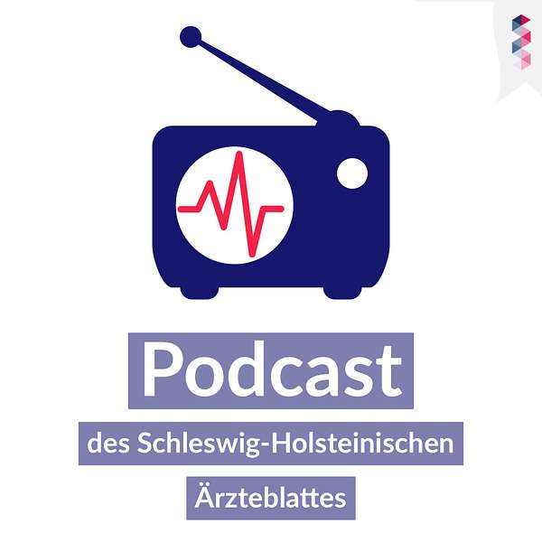 Podcast des Schleswig-Holsteinischen Ärzteblattes Podcast Artwork Image