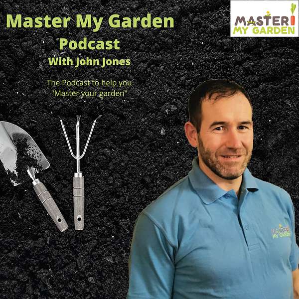 Master My Garden Podcast Podcast Artwork Image