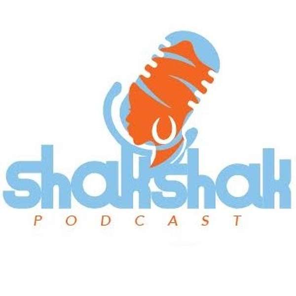 Shak Shak Podcast Podcast Artwork Image