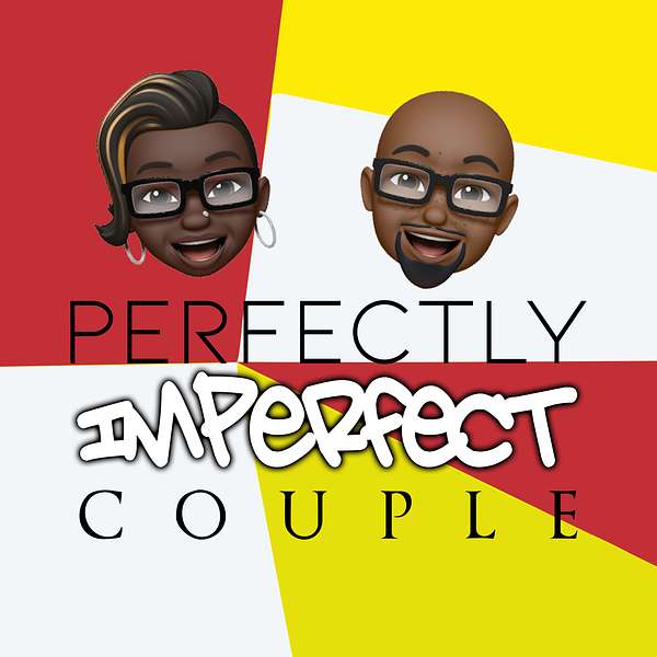 Perfectly Imperfect Couple Podcast Artwork Image