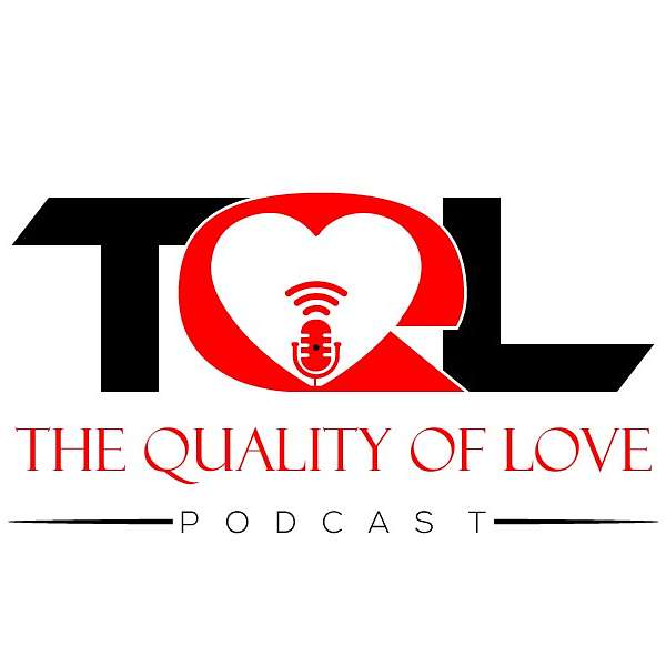 The Quality of Love Podcast Podcast Artwork Image