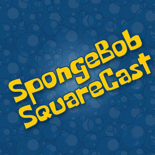 SpongeBob SquareCast Podcast Artwork Image