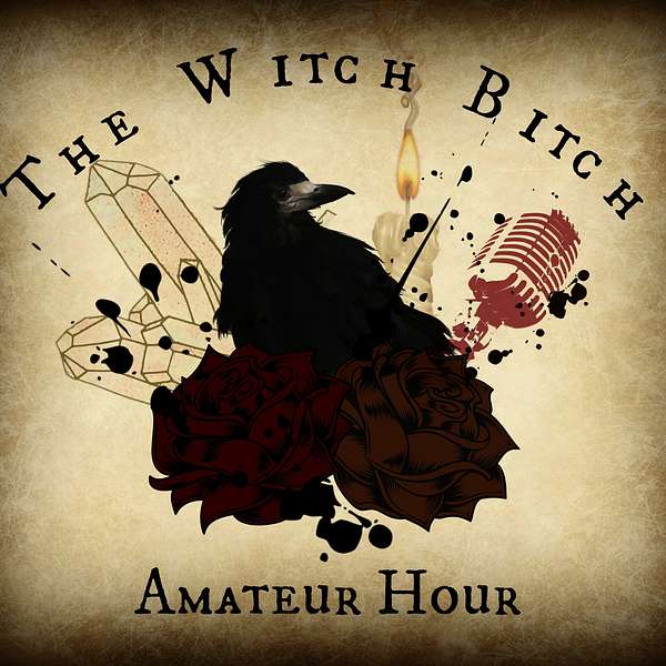 The Witch Bitch Amateur Hour Podcast Artwork Image