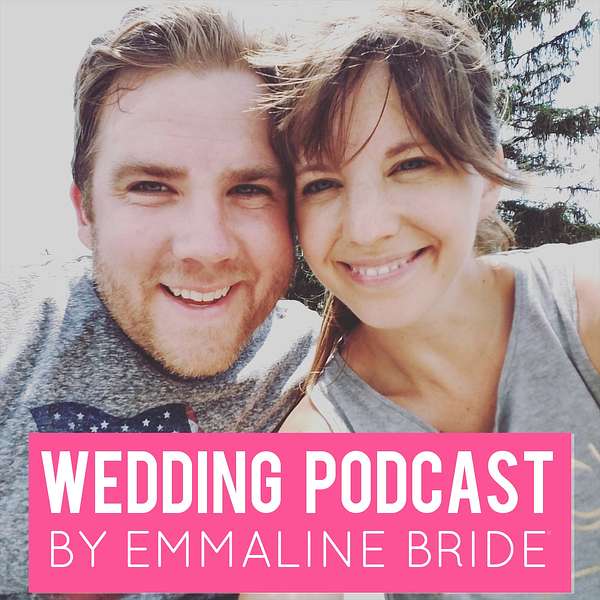 Emmaline Bride: Getting Married with Emmaline Bride Podcast Artwork Image