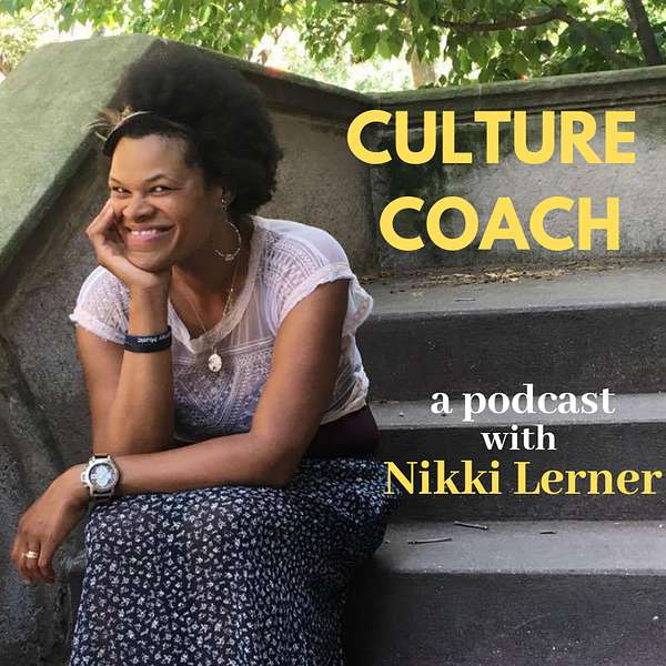 Culture Coach with Nikki Lerner  Podcast Artwork Image