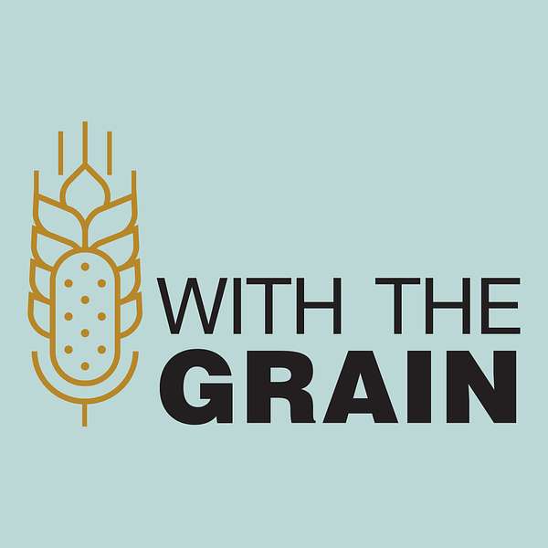 With the Grain Podcast Artwork Image