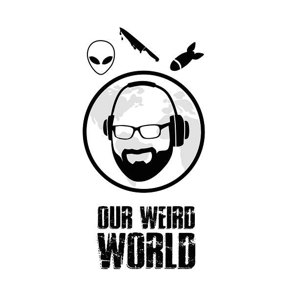 Our Weird World Podcast Artwork Image