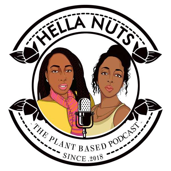 Hella Nuts Plant-Based Podcast Podcast Artwork Image
