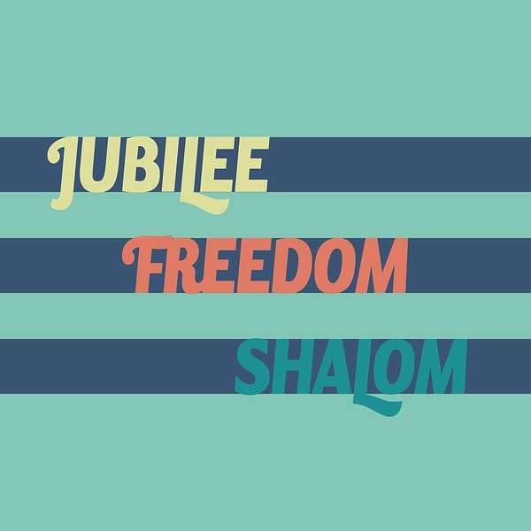 Jubilee Freedom & Shalom Podcast Artwork Image
