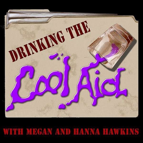 Drinking The Cool Aid Podcast Artwork Image