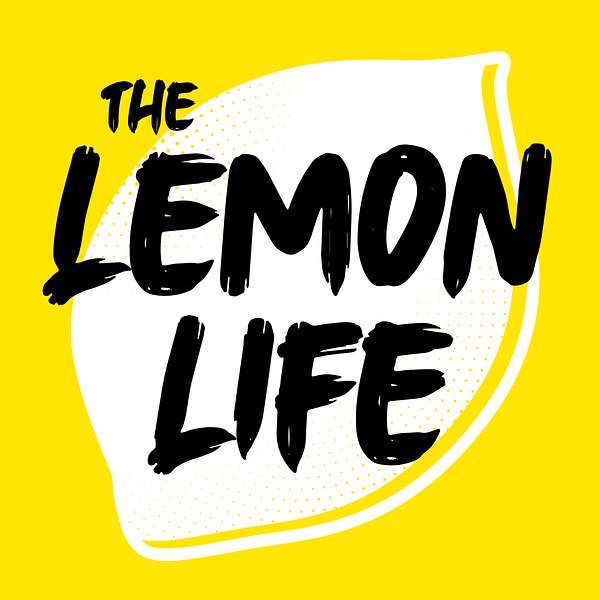 The Lemon Life Podcast Artwork Image