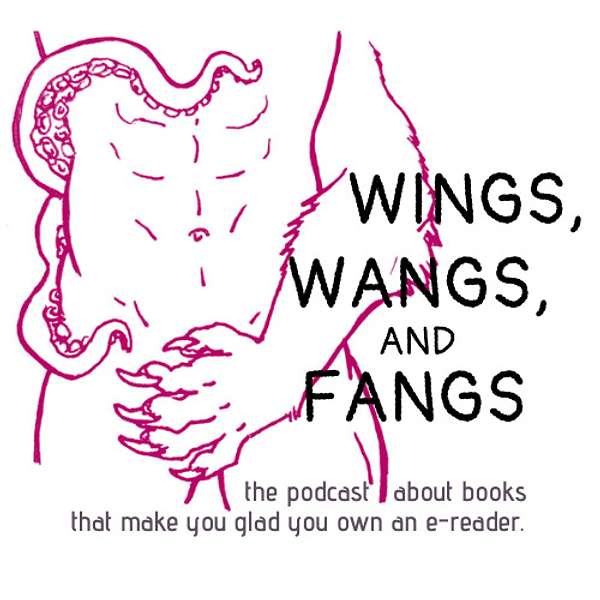 Wings, Wangs, and Fangs Podcast Artwork Image