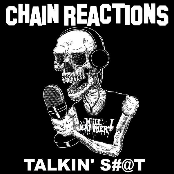 Chain Reactions Podcast Artwork Image