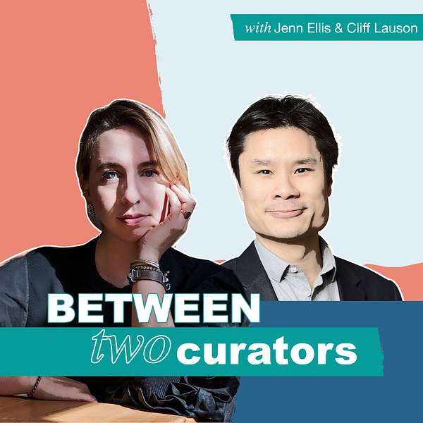 Between Two Curators Podcast Artwork Image