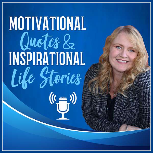 Motivational Quotes and Inspirational Life Stories Podcast Artwork Image