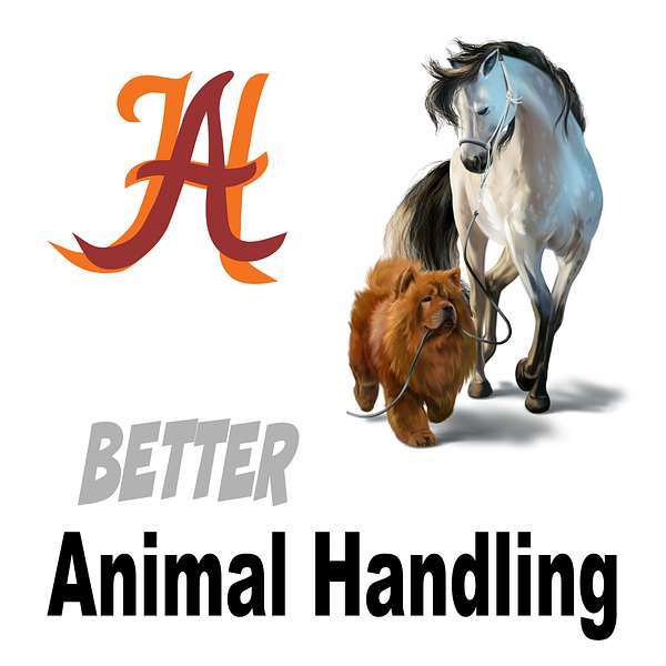 Better Animal Handling Podcast Artwork Image