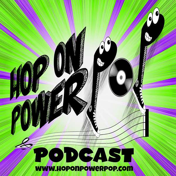 Hop On Power Pop Podcast Podcast Artwork Image