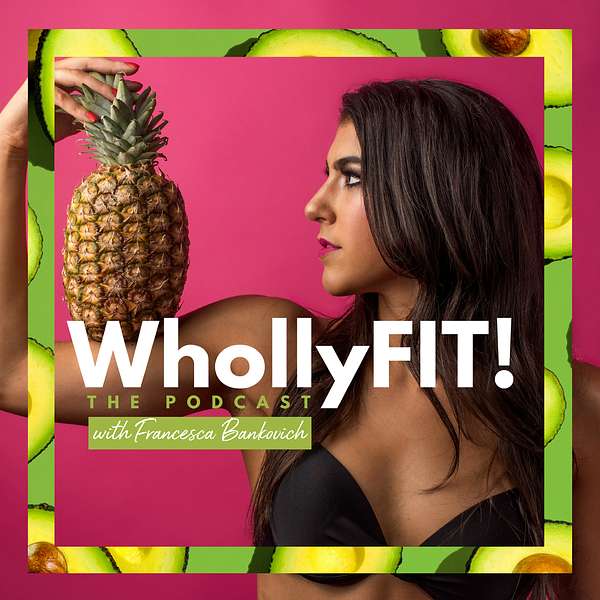 WhollyFIT! Podcast Podcast Artwork Image