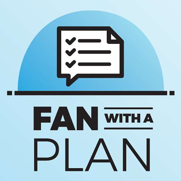 Fan With A Plan Podcast Artwork Image