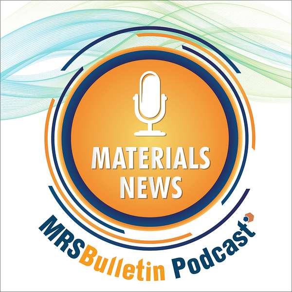 MRS Bulletin Materials News Podcast Podcast Artwork Image