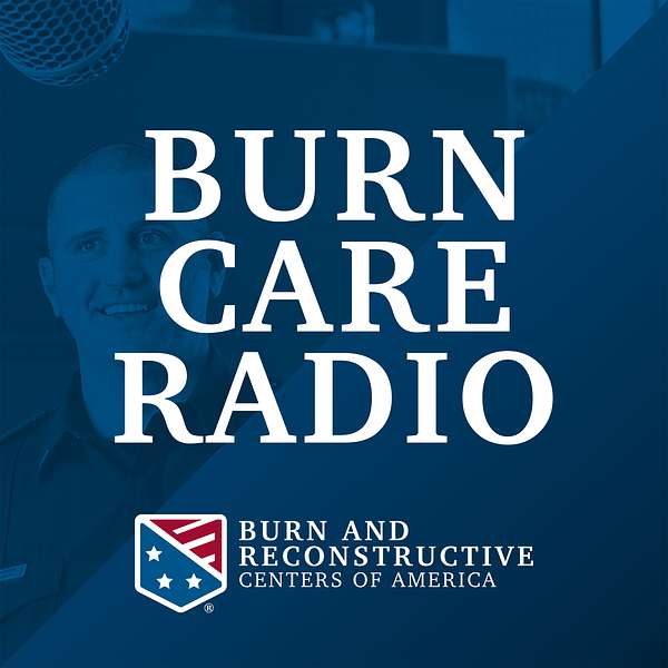Burn Care Radio Podcast Artwork Image