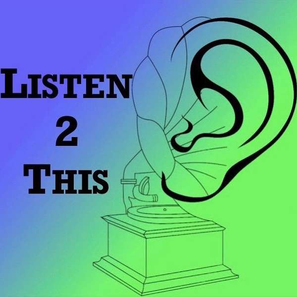 Listen 2 This Podcast Artwork Image