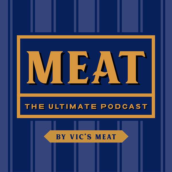 MEAT: The Ultimate Podcast Podcast Artwork Image