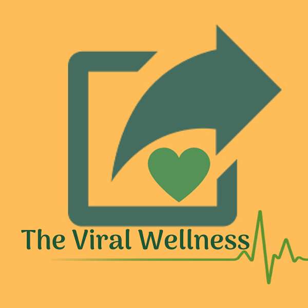 The Viral Wellness Podcast Artwork Image
