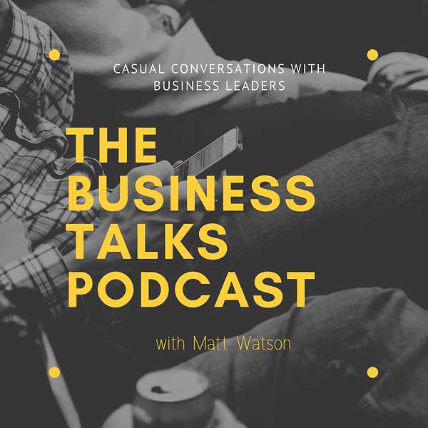 The Business Talks Podcast Podcast Artwork Image