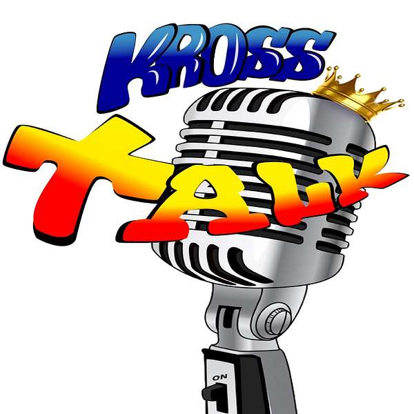 Kross Talk's Podcast Podcast Artwork Image