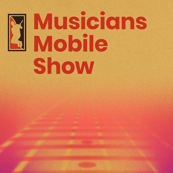 Musicians Mobile Show Podcast Artwork Image