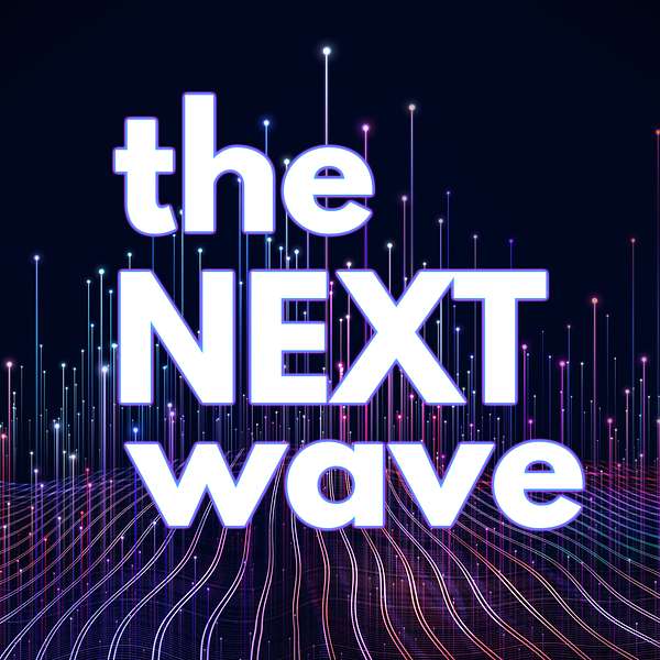 The Next Wave Podcast Podcast Artwork Image