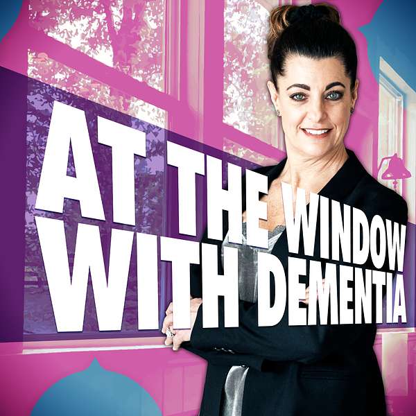 At the window with Dementia Podcast Artwork Image