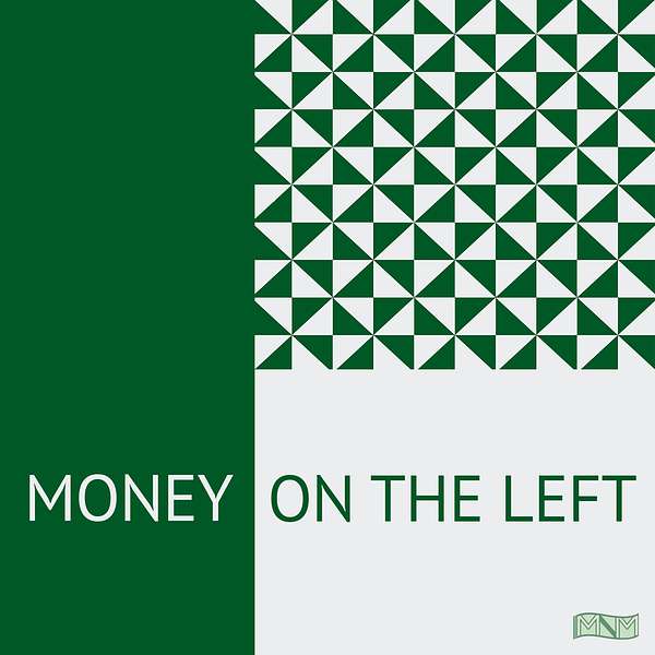 Money on the Left Podcast Artwork Image