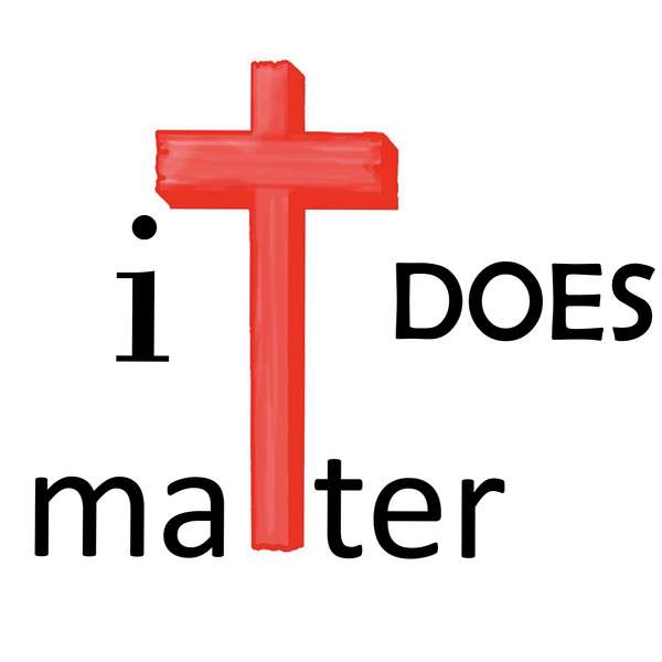 it DOES matter Podcast Artwork Image