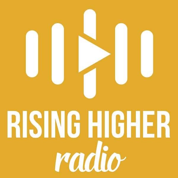Rising Higher Podcast Artwork Image