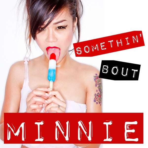 Somethin' Bout Minnie Podcast Artwork Image
